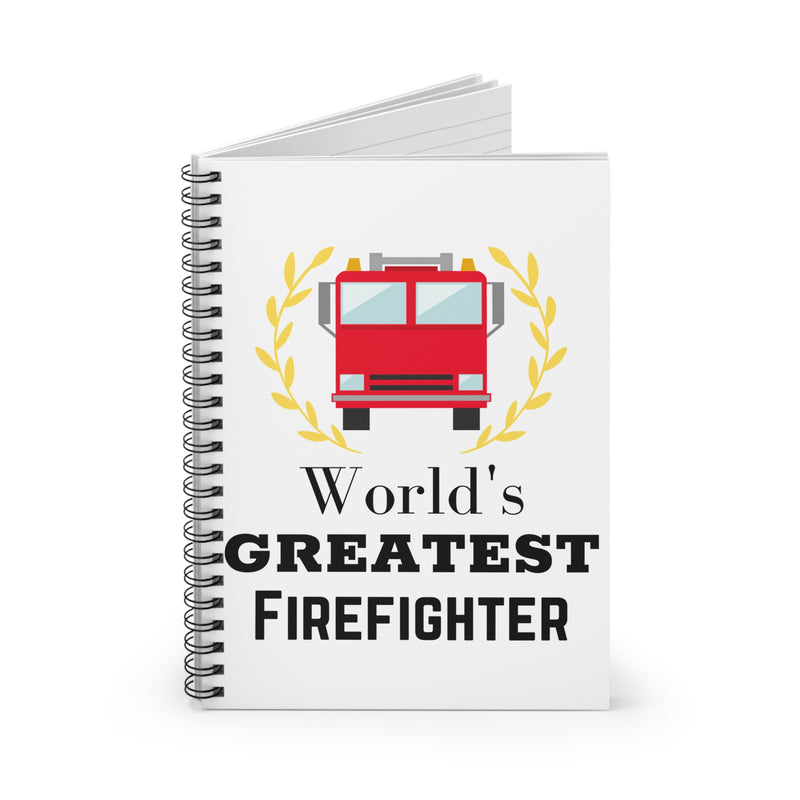 World's Greatest Firefighter Spiral Notebook - Firefighter Gift