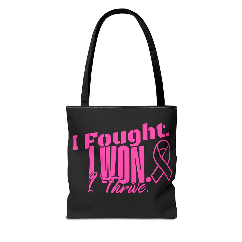 I Fought, I Won, I Thrive -  Breast Cancer Survivor Tote Bag