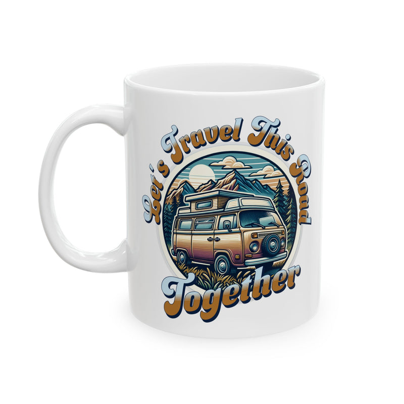 Let's Travel this Road Together Romantic Coffee Mug