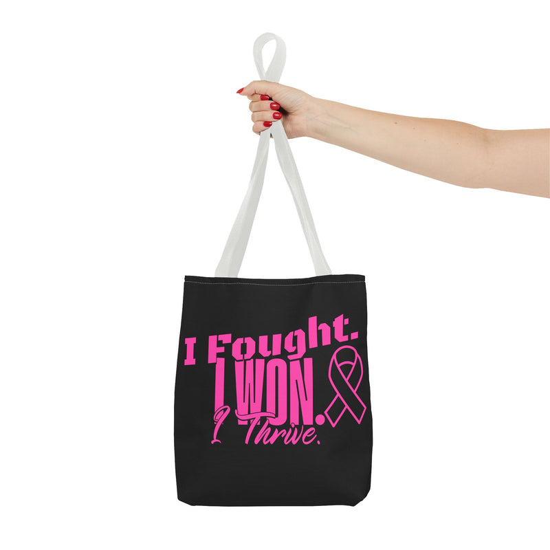 I Fought, I Won, I Thrive -  Breast Cancer Survivor Tote Bag