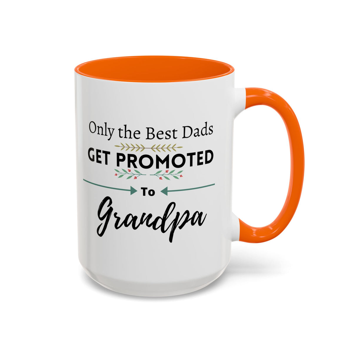 Only the Best Dads Get Promoted to Grandpa Accent Coffee Mug - Grandpa Gift
