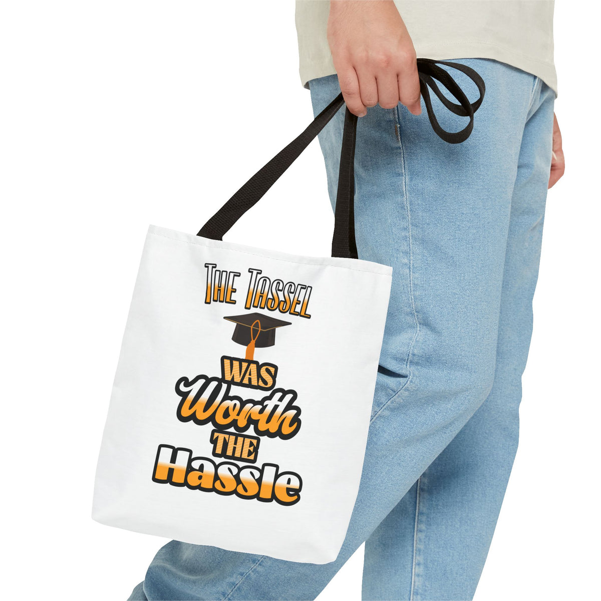 The Tassel was Worth The Hassle - Graduation Tote Bag