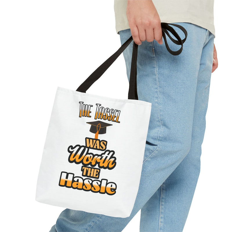 The Tassel was Worth The Hassle - Graduation Tote Bag