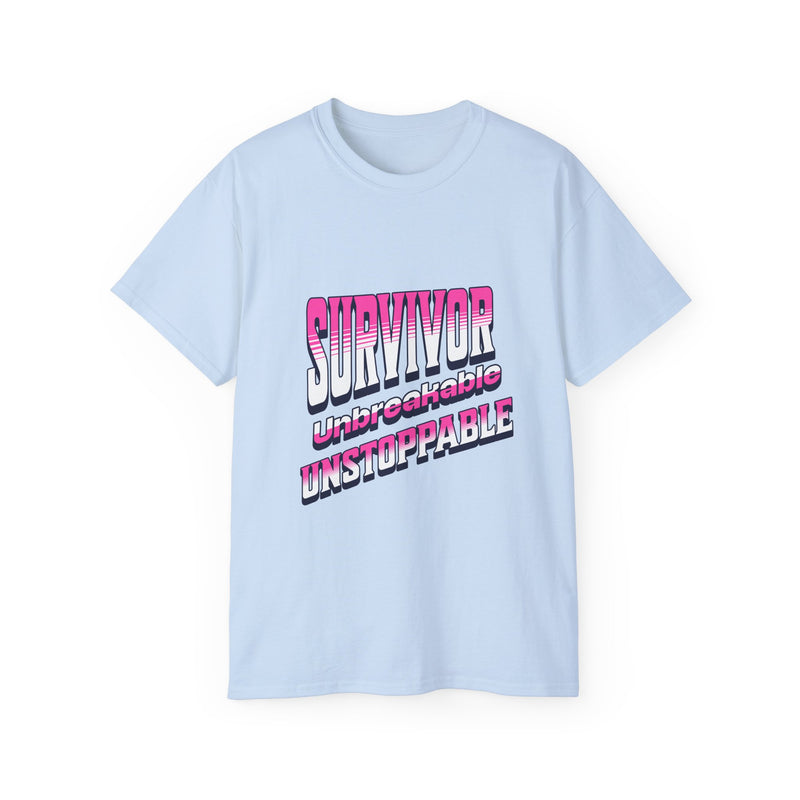Survivor; Unbreakable, Unstoppable - Breast Cancer Survivor Ultra Cotton T-Shirt