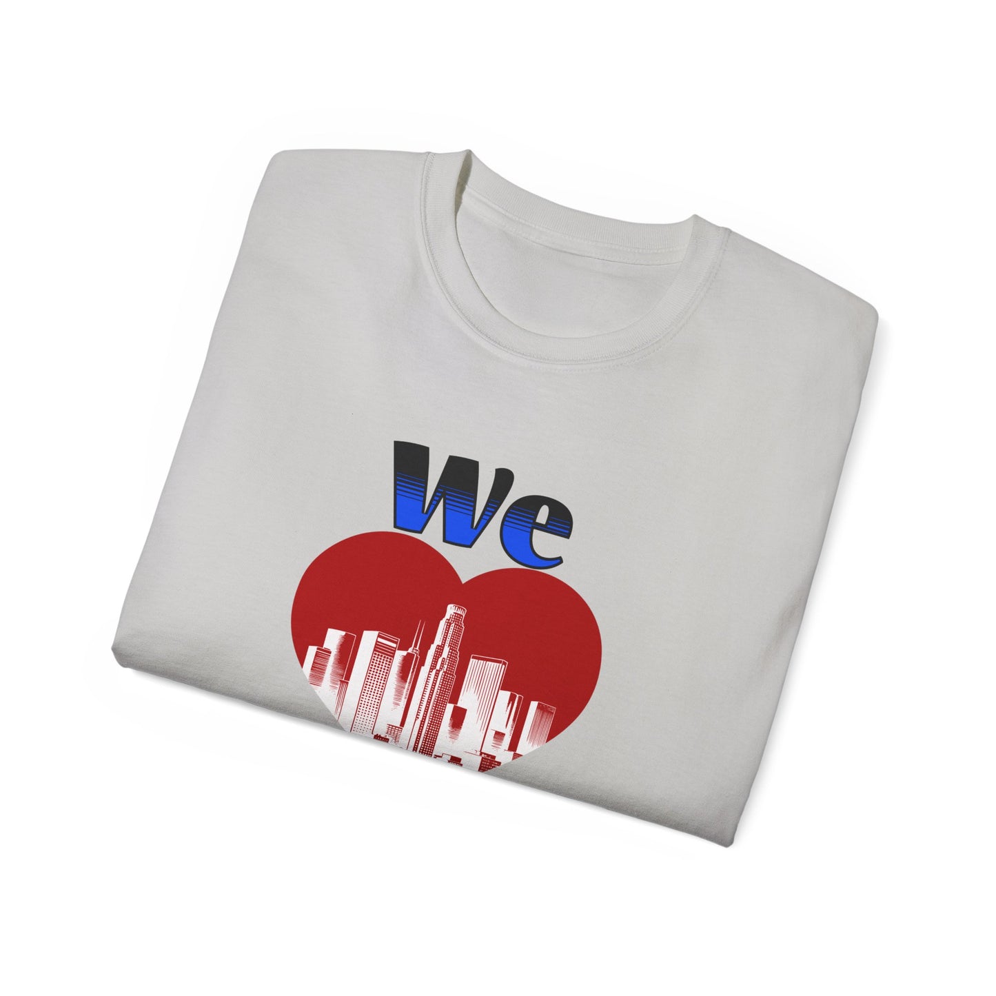 We Love LA -  Unisex Ultra Cotton T-Shirt