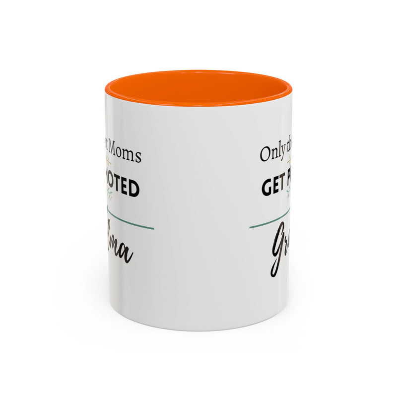 Only the Best Moms Get Promoted to Grandma Accent Coffee Mug - Grandma Gift
