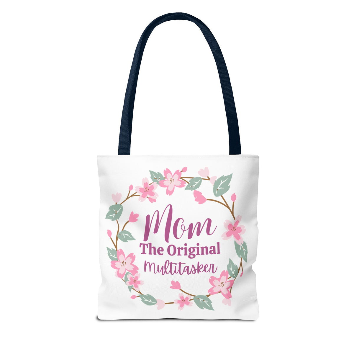 Mom The Original Multitasker Tote Bag