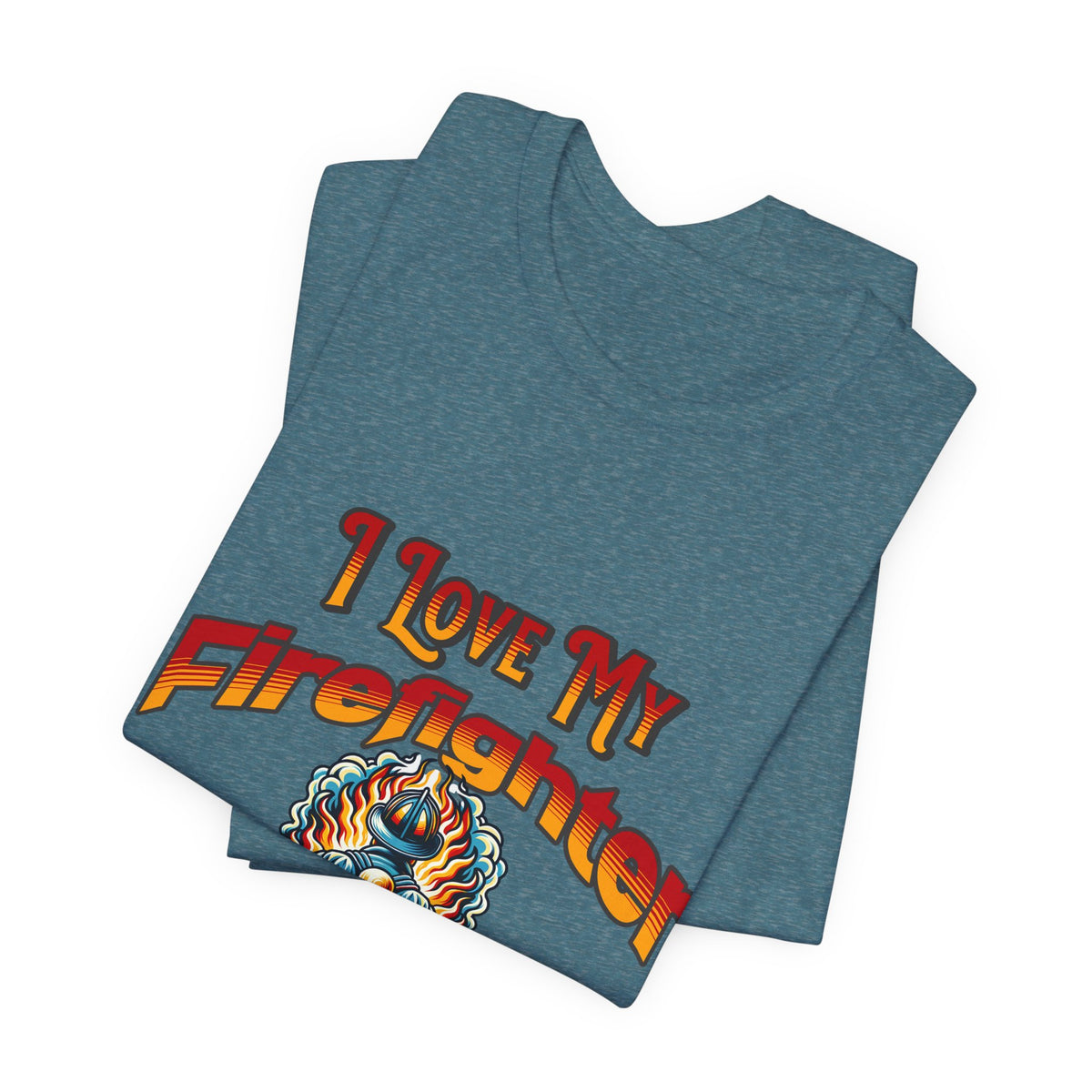 I Love My Firefighter Husband T-Shirt — Firefighter Wife Tee