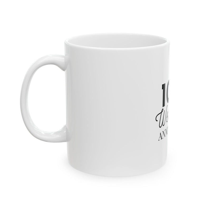 10th Wedding Anniversary Mug 11oz - Anniversary Gift for Couples
