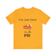 Funny "I'm Just Here for the Pie" - Novelty Unisex T-Shirt