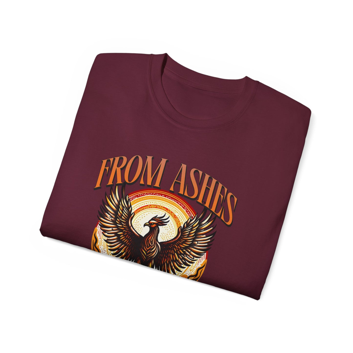 From Ashes We Rise - Unisex Ultra Cotton Tee