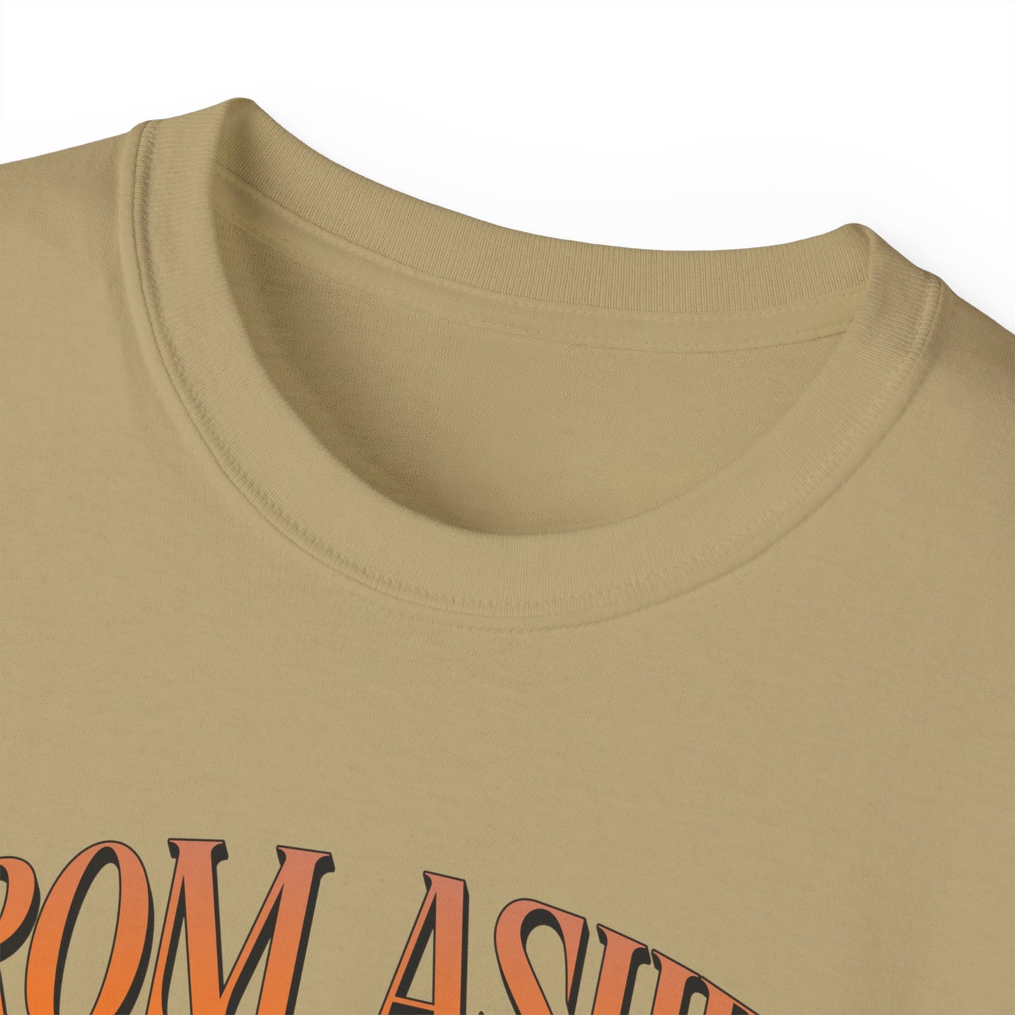 From Ashes We Rise - Unisex Ultra Cotton Tee