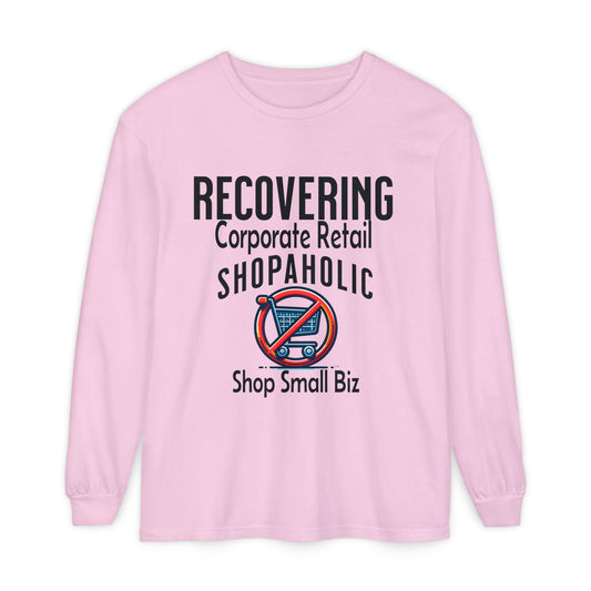 Recovering Corporate Retail Shopaholic Long Sleeve T-Shirt