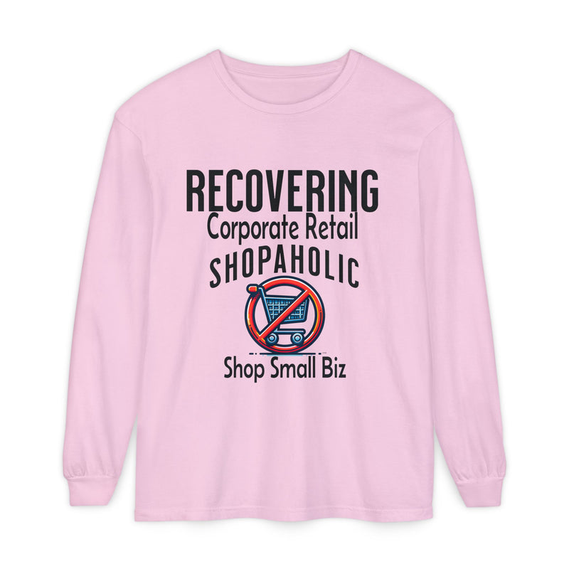 Recovering Corporate Retail Shopaholic Long Sleeve T-Shirt