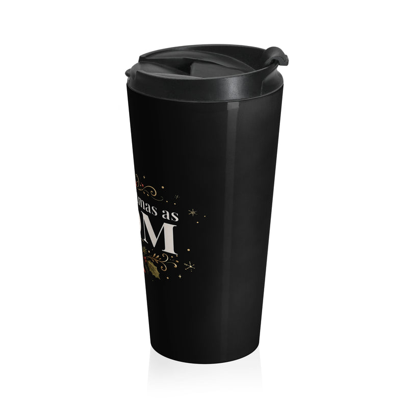 First Christmas as Mom Stainless Steel Travel Mug | New Mom Christmas Gift