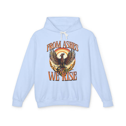 From Ashes We Rise Unisex Lightweight Hooded Sweatshirt