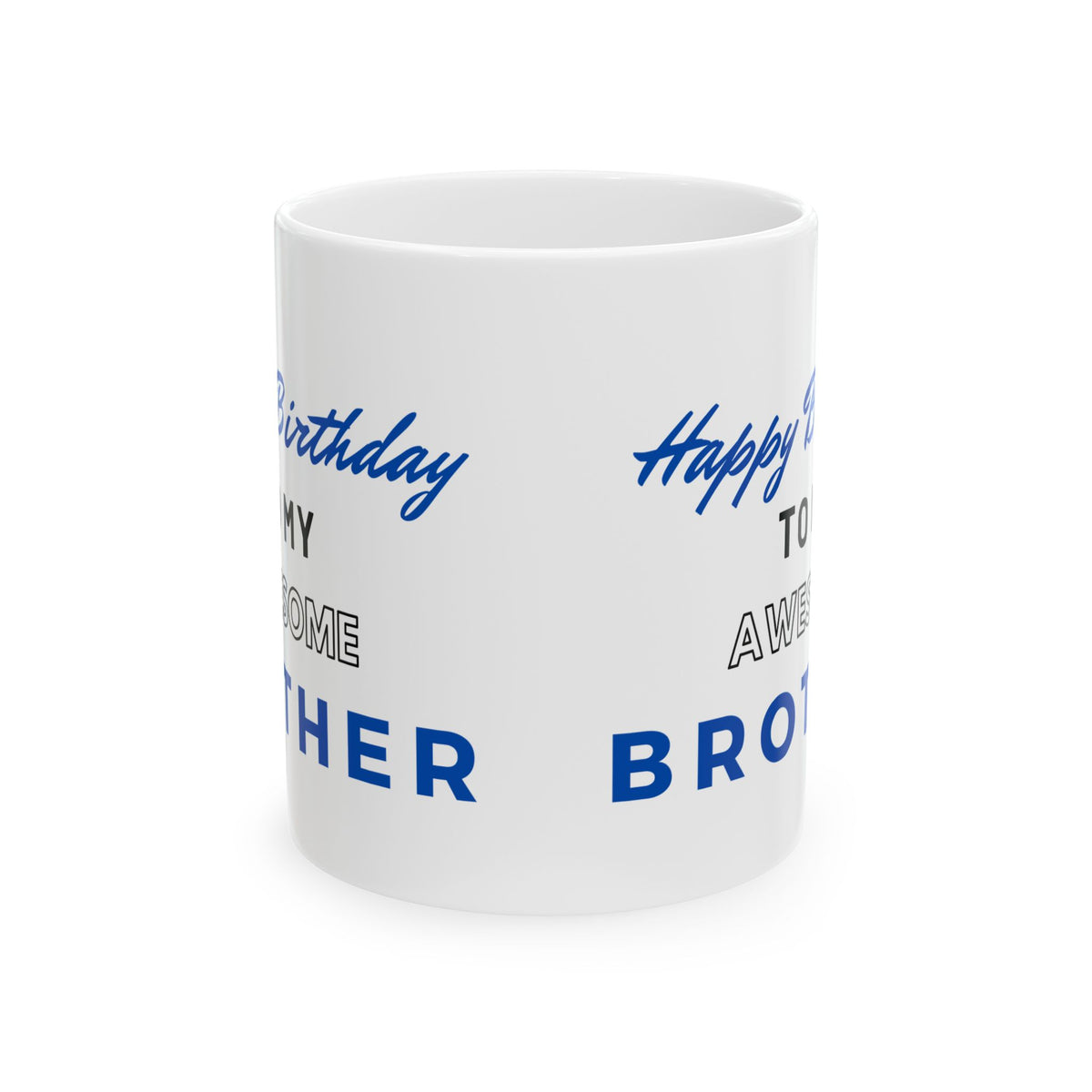 Happy Birthday To My Awesome Brother Coffee Mug