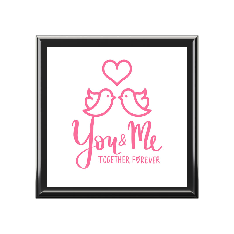You and Me Together Forever Jewelry Box