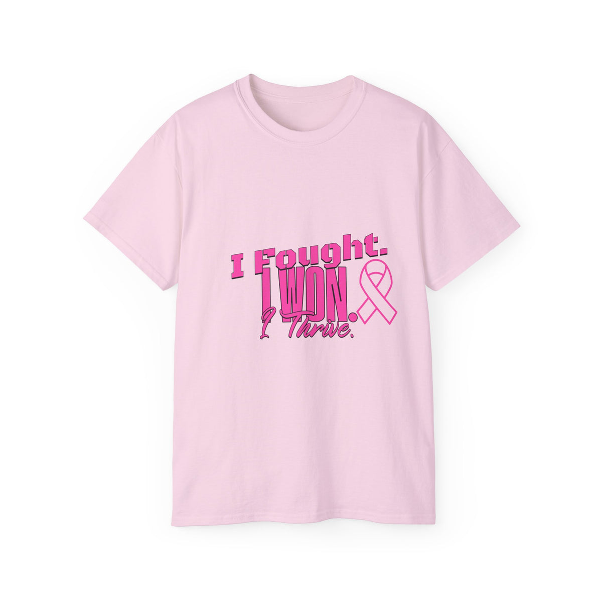 I Fought. I won. I Thrive. -  Breast Cancer Survivor Ultra Cotton T-Shirt