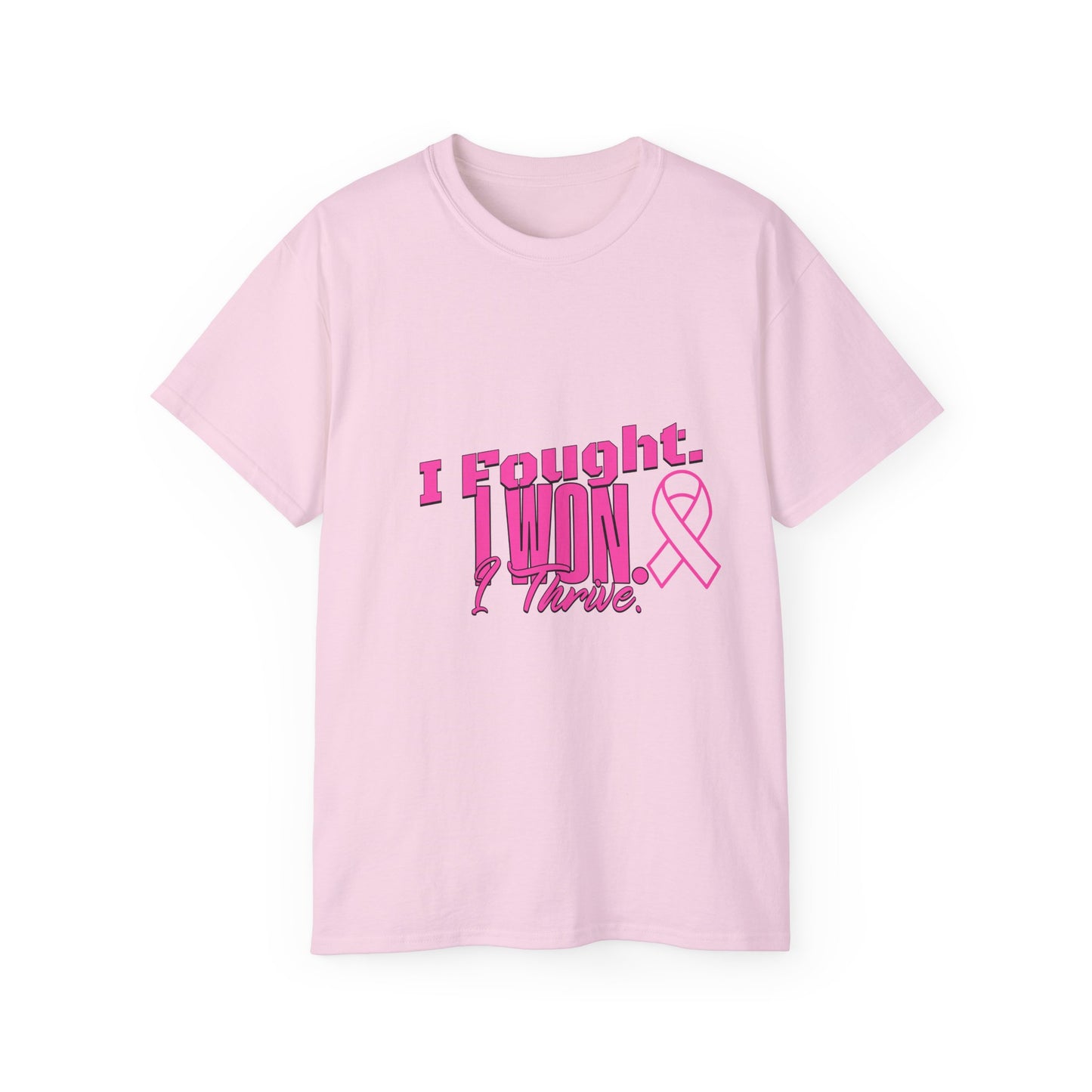 I Fought. I won. I Thrive. -  Breast Cancer Survivor Ultra Cotton T-Shirt