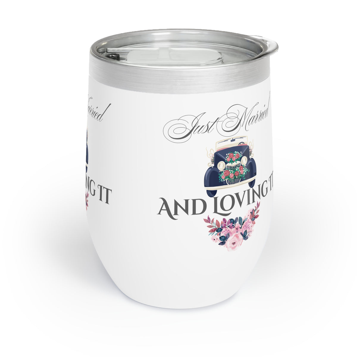 Married and Loving It - Wedding Tumbler