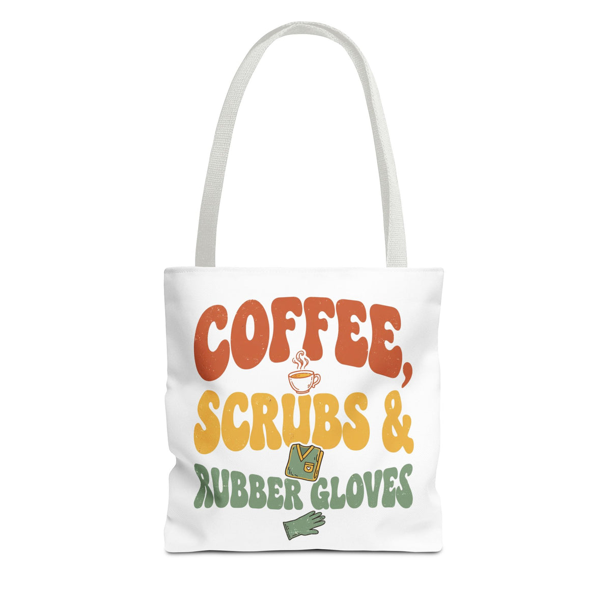 Coffee Scrubs and Rubber Gloves Tote Bag — Funny Nurse Coffee Tote