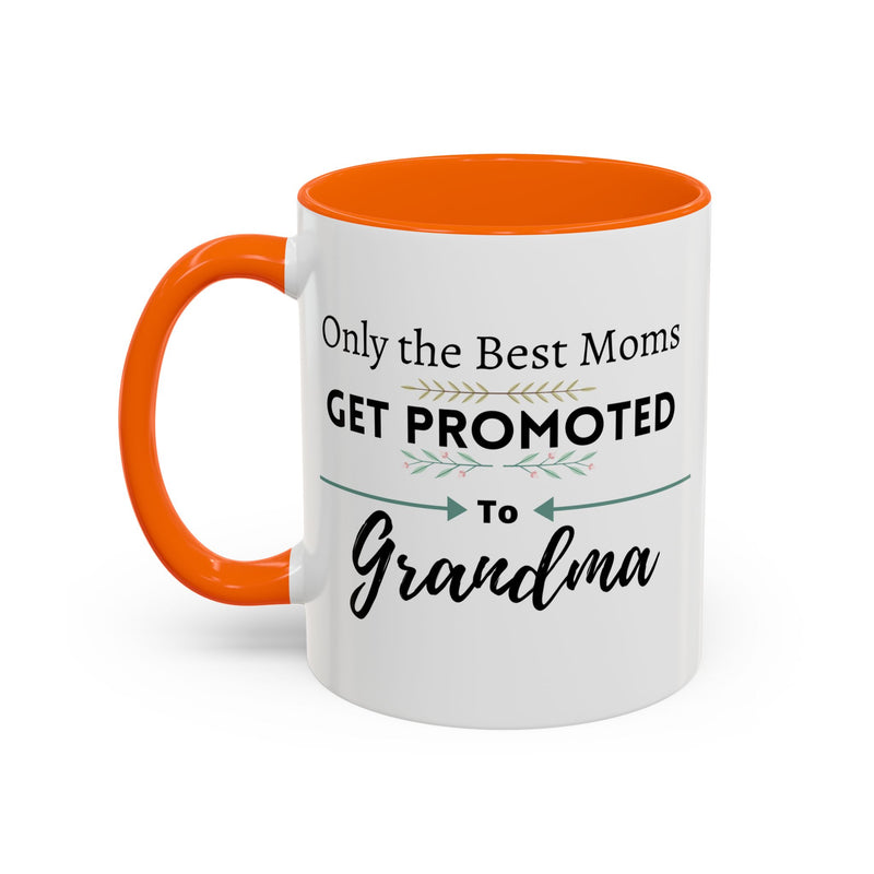 Only the Best Moms Get Promoted to Grandma Accent Coffee Mug - Grandma Gift