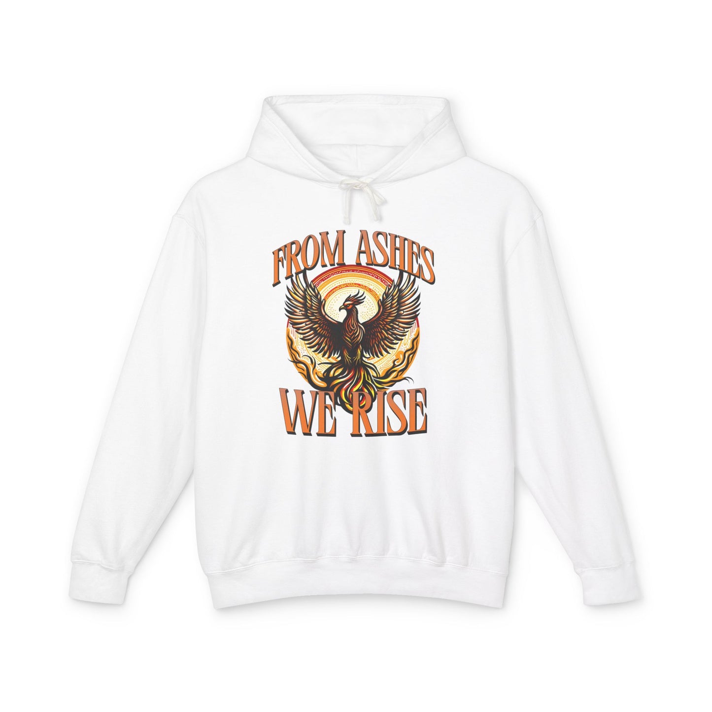 From Ashes We Rise Unisex Lightweight Hooded Sweatshirt