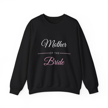Mother of the Bride Crewneck Sweatshirt - Wedding Party Gift for Mom
