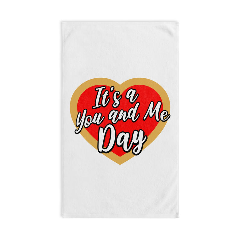It's a You and Me Day Hand Towel - White