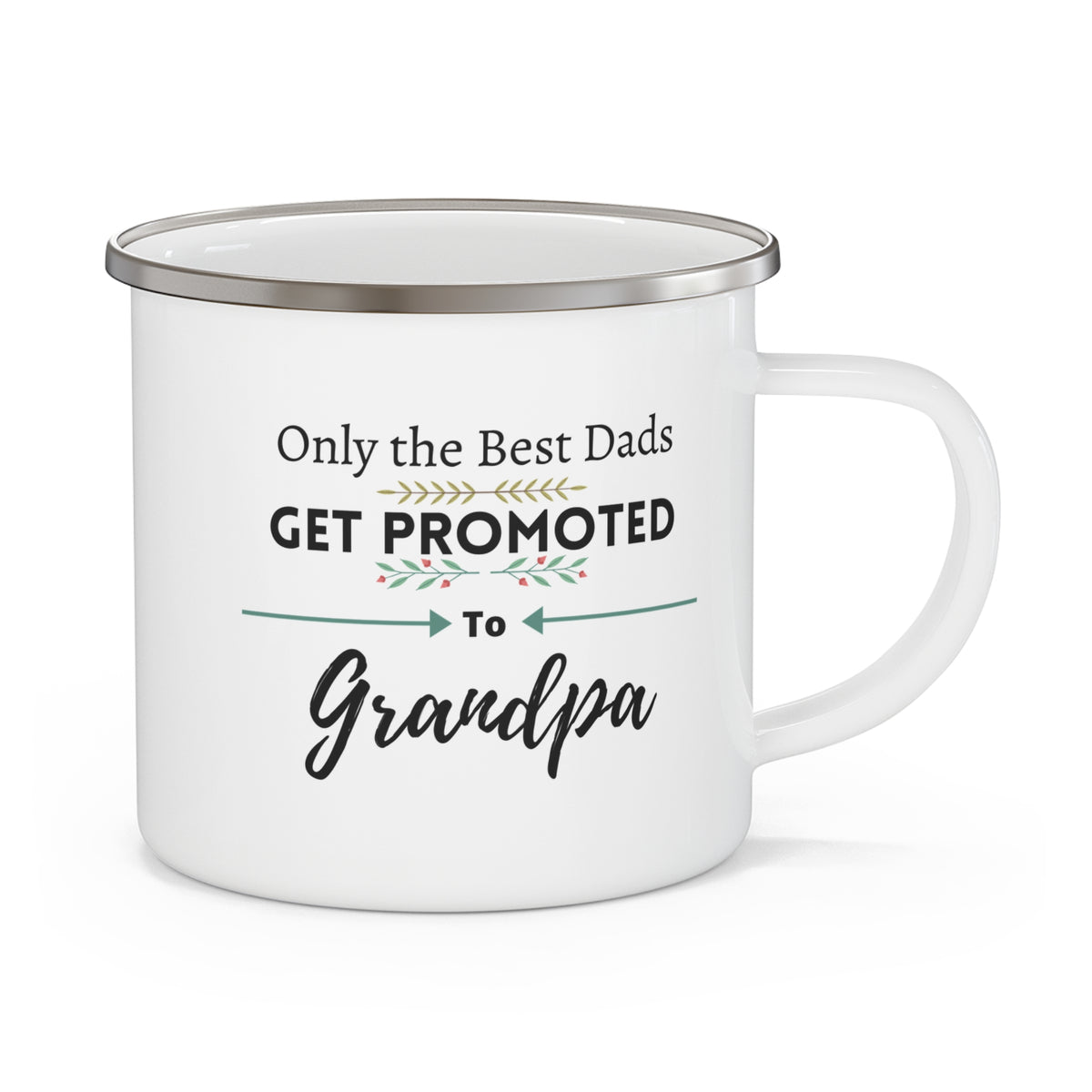 Only the Best Dads Get Promoted to Grandpa Enamel Camping Mug 12oz - Grandpa Gift