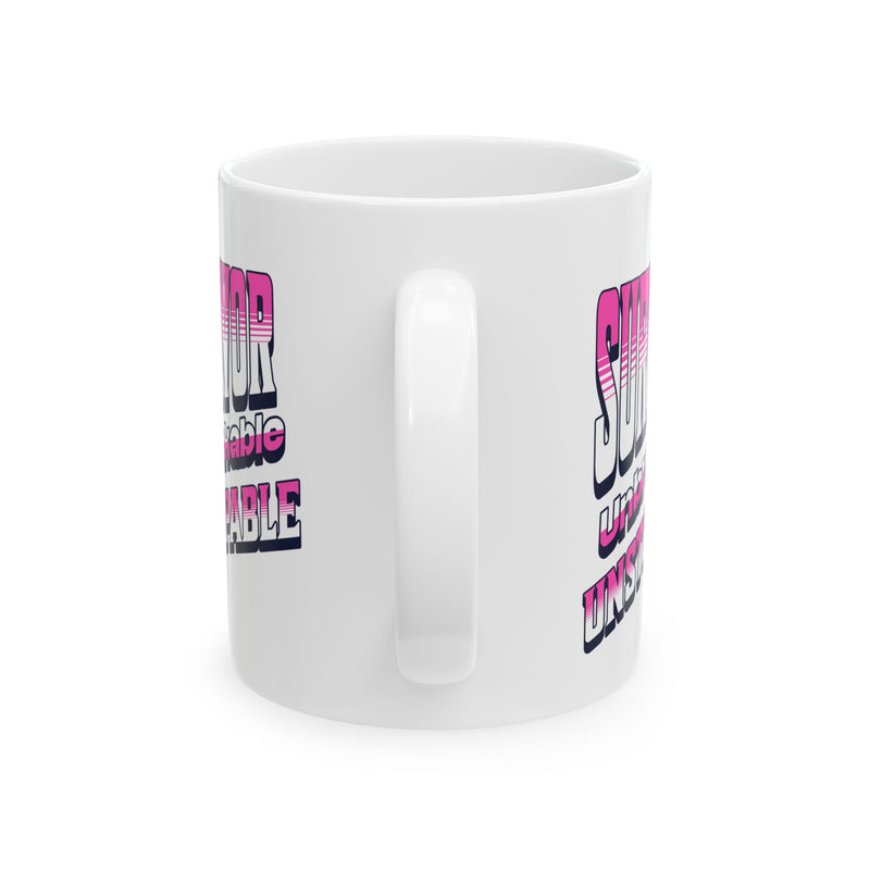 Survivor; Unbreakable, Unstoppable - Breast Cancer Survivor Coffee Mug