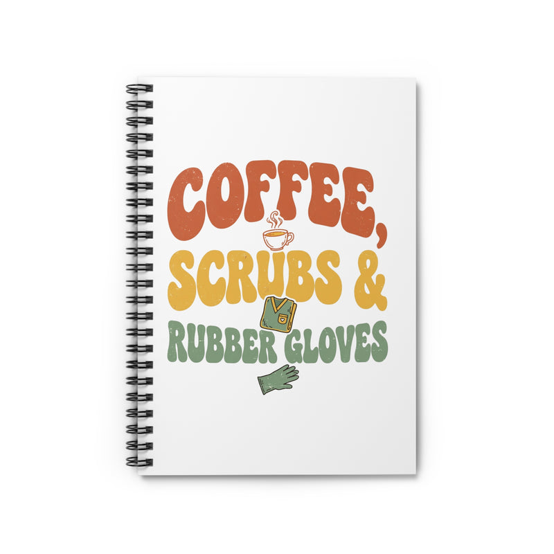 Coffee Scrubs & Rubber Gloves Notebook — Nurse Journal