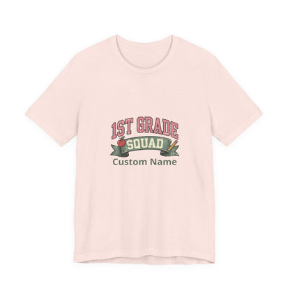 Personalized 1st Grade Squad T-Shirt | Custom Name Teacher Gift