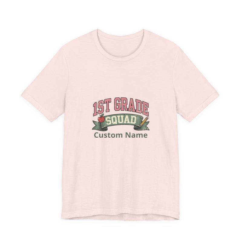 Personalized 1st Grade Squad T-Shirt | Custom Name Teacher Gift