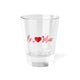 Be Mine Romantic Shot Glass 1.5oz