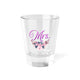 Mrs. Romantic Shot Glass 1.5oz