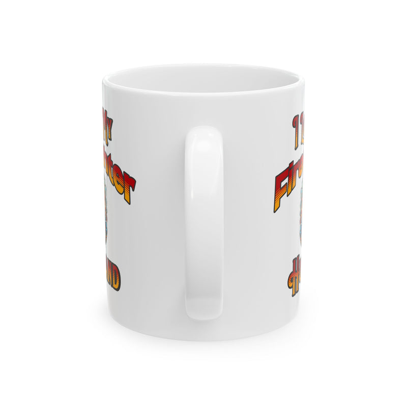 I Love My Firefighter Husband Coffee Mug 11oz | Firefighter Wife Gift