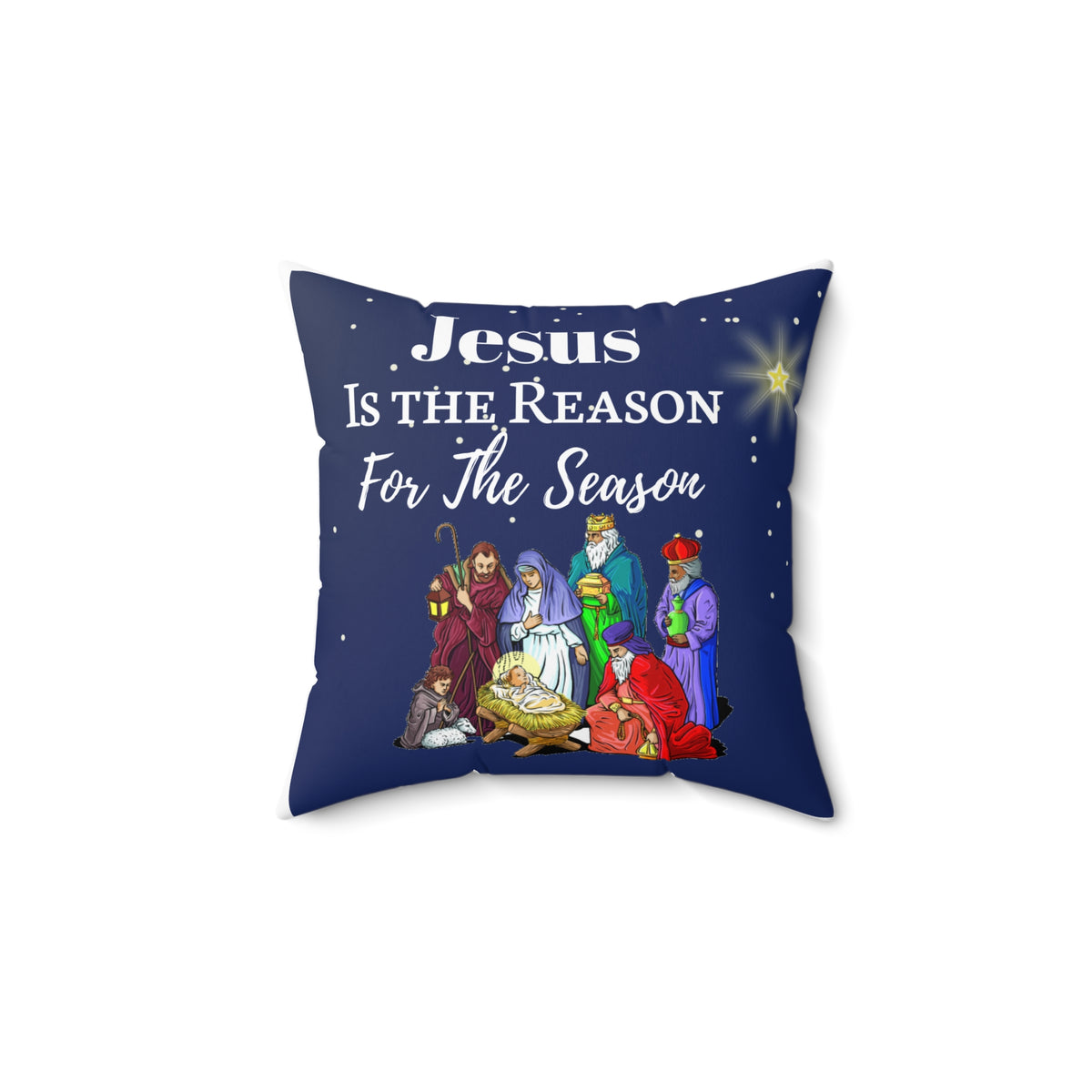 "Jesus is the Reason..." Square Pillow