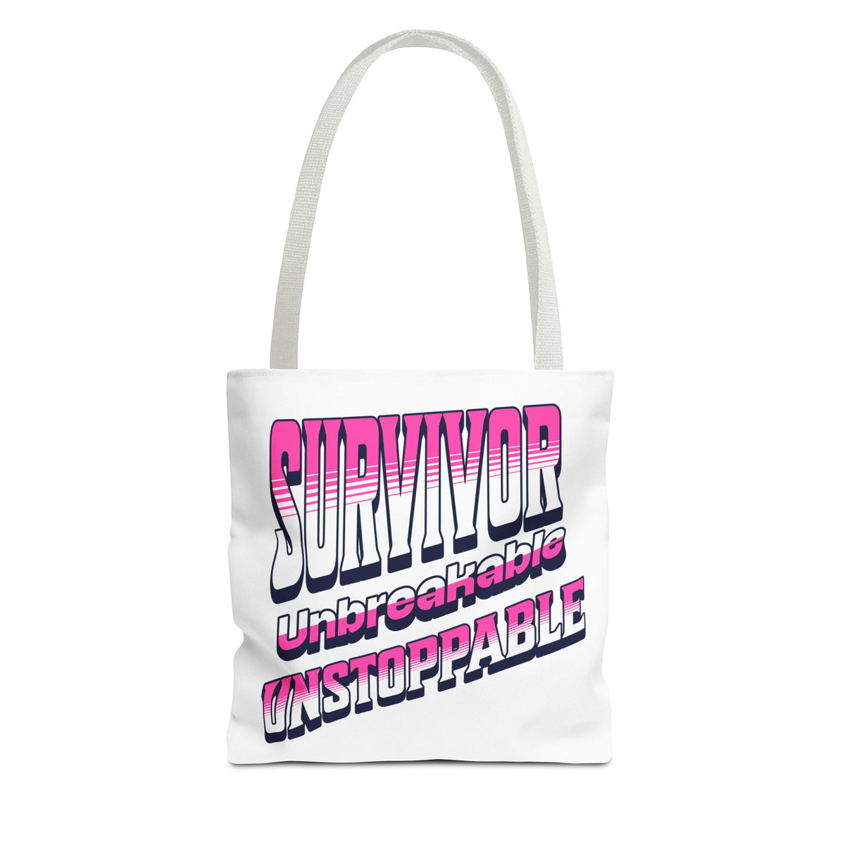 Survivor; Unbreakable, Unstoppable - Breast Cancer Survivor Tote Bag