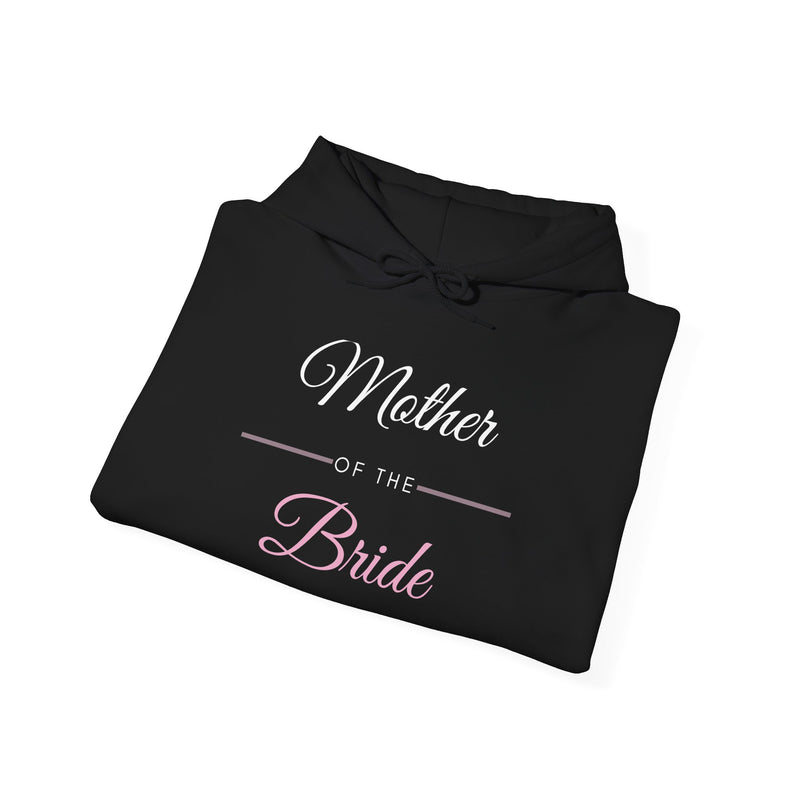 Mother of the Bride Hoodie - Wedding Party Gift for Mom