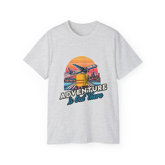 Adventure Is Out There -  Unisex Ultra Cotton T-Shirt