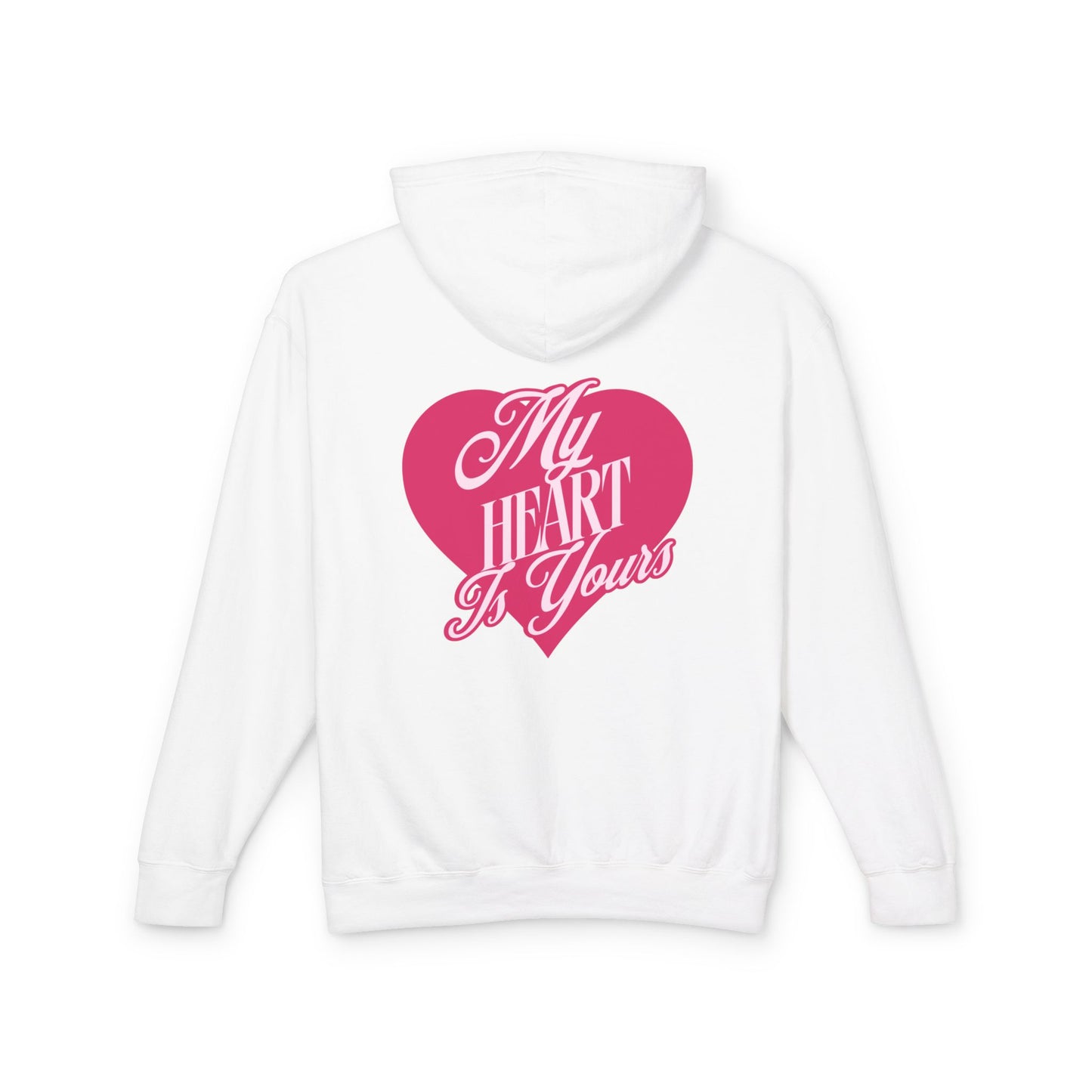 My Heart is Yours Romantic Unisex Lightweight Hooded Sweatshirt