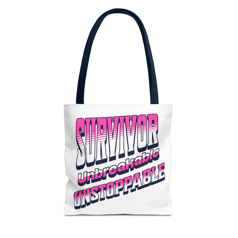 Survivor; Unbreakable, Unstoppable - Breast Cancer Survivor Tote Bag
