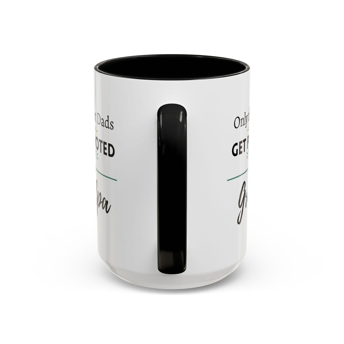 Only the Best Dads Get Promoted to Grandpa Accent Coffee Mug - Grandpa Gift