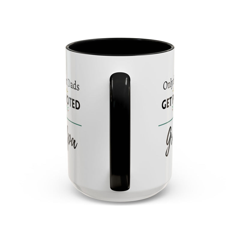 Only the Best Dads Get Promoted to Grandpa Accent Coffee Mug - Grandpa Gift
