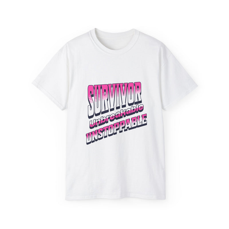Survivor; Unbreakable, Unstoppable - Breast Cancer Survivor Ultra Cotton T-Shirt