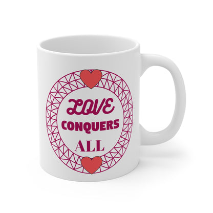 "Love Conquers All" 11oz Mug