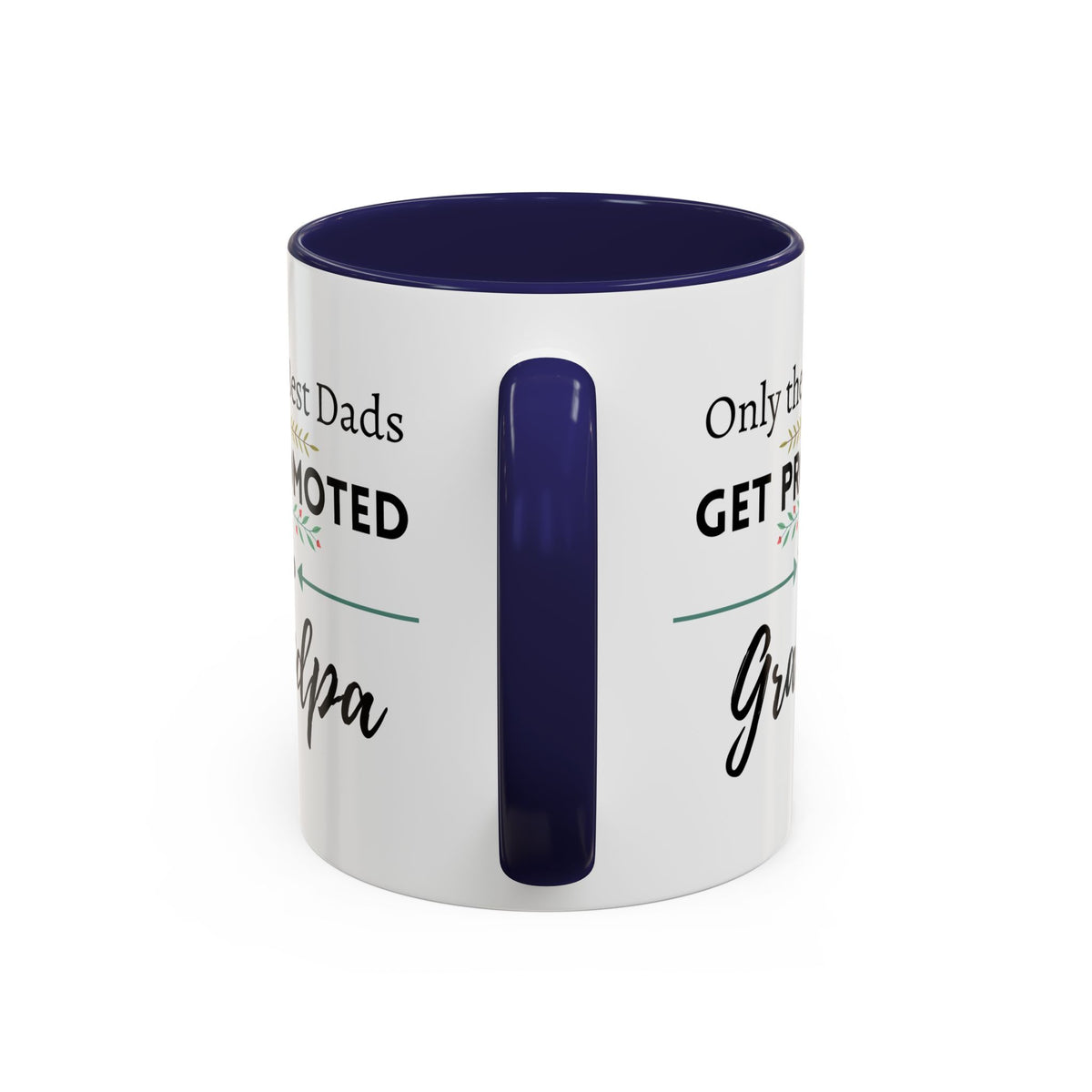Only the Best Dads Get Promoted to Grandpa Accent Coffee Mug - Grandpa Gift