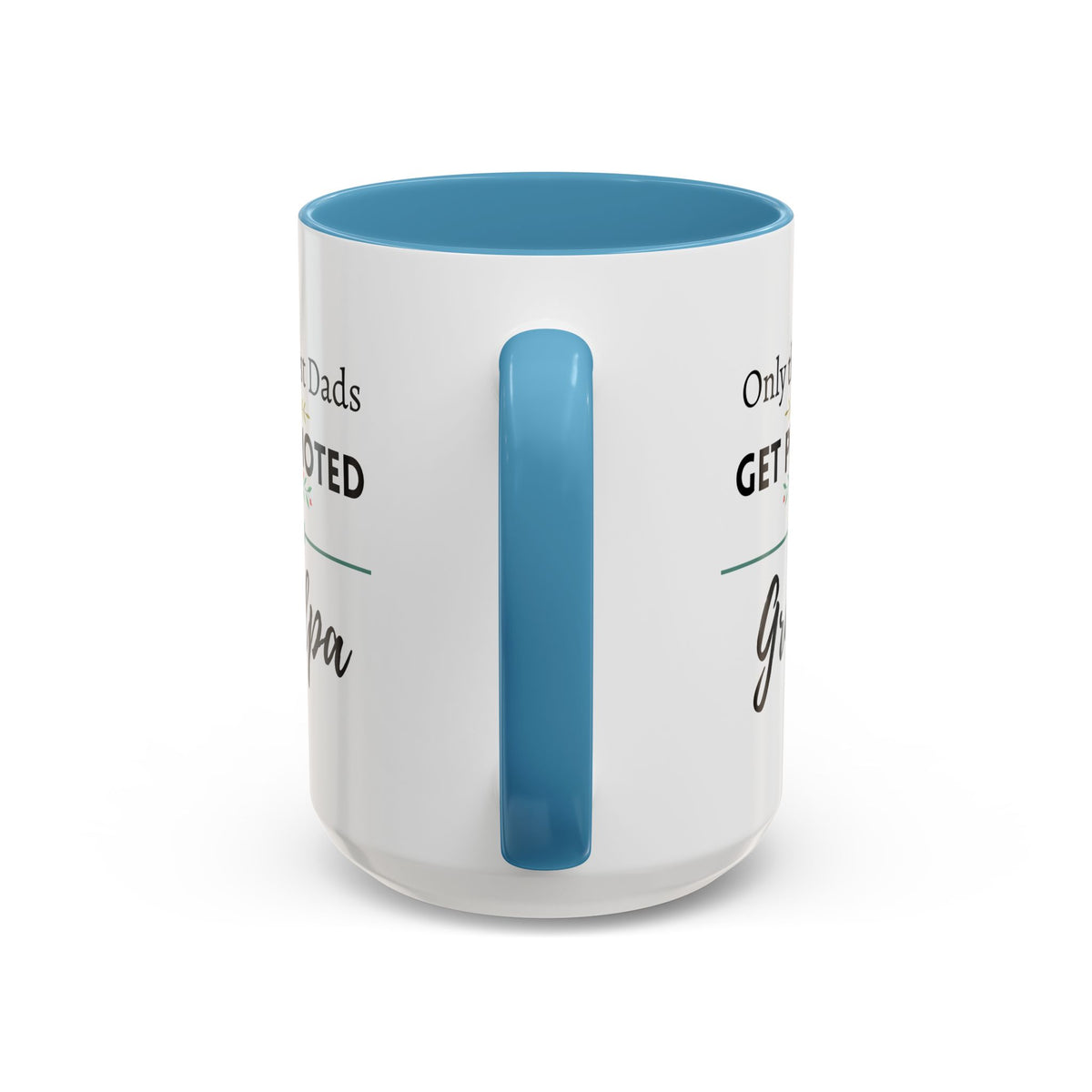Only the Best Dads Get Promoted to Grandpa Accent Coffee Mug - Grandpa Gift